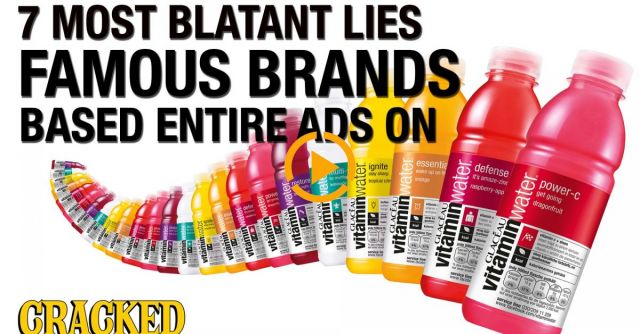 The 7 Most Blatant Lies Famous Brands Based Entire Ads On